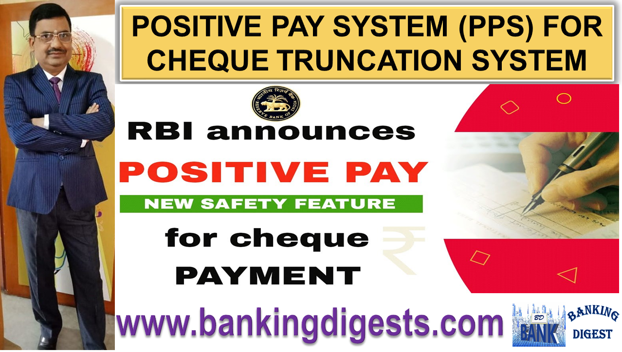 POSITIVE PAY SYSTEM FOR CHEQUE PAYMENT Banking Digest